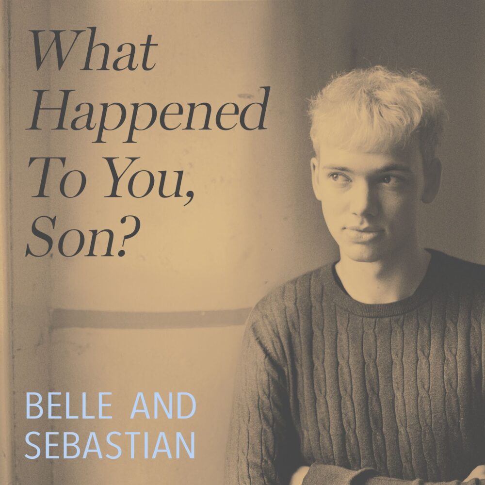 Belle And Sebastian What Happened To You Son? Mp3 Download