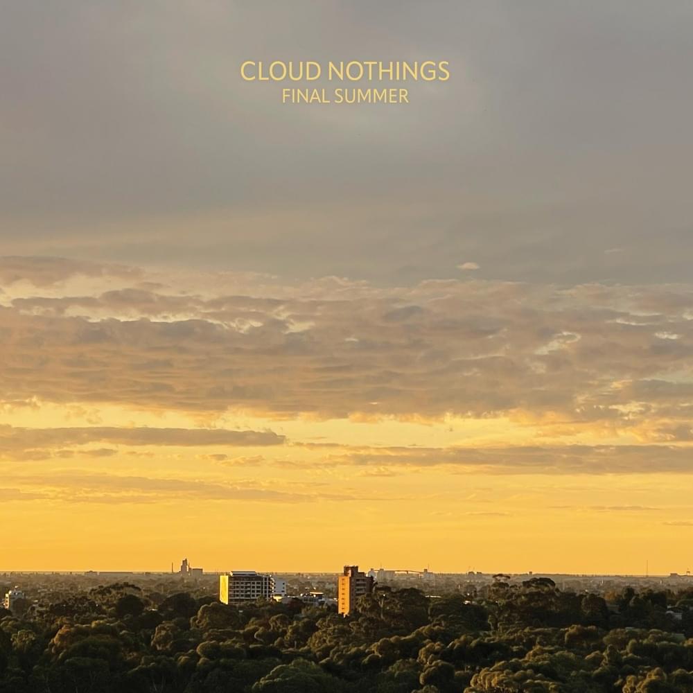 Cloud Nothings – Final Summer [Album] 1