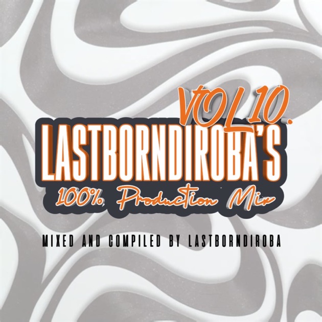 LastBornDiroba Untitled 11 (Mixed) Mp3 Download