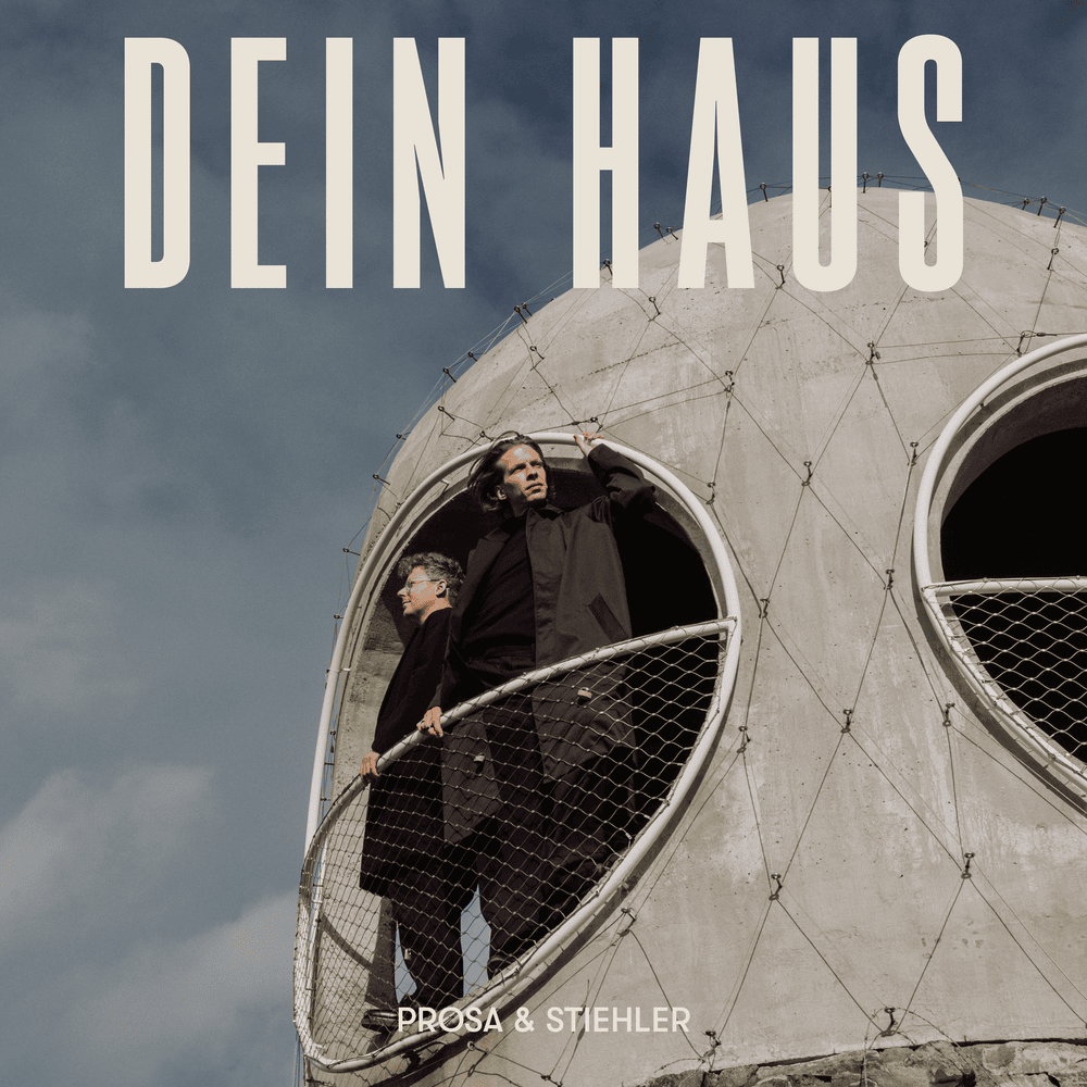 Max Prosa & Stiehler – Dein Haus [Album] 1