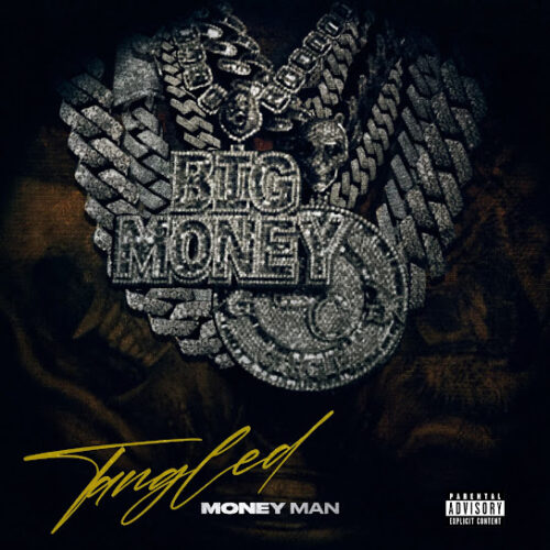 Money Man – Tangled 3