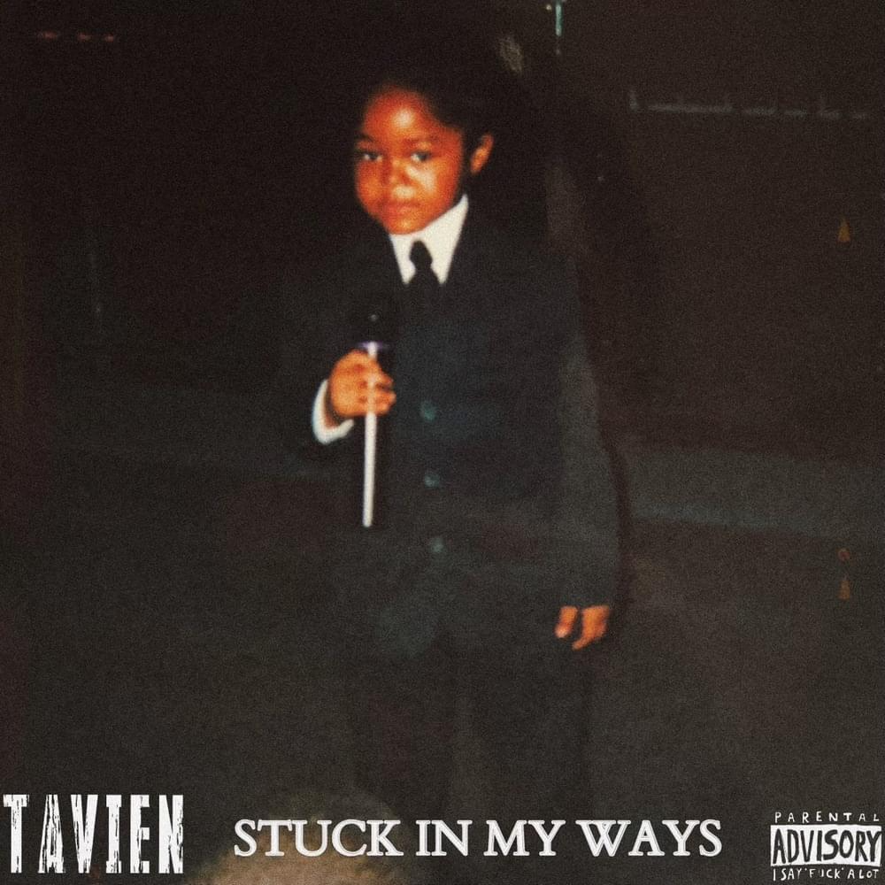 TAVIEN Stuck In My Ways Mp3 Download