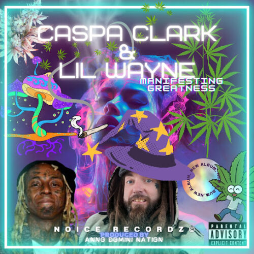 Caspa Clark – Manifesting Greatness Ft. Lil Wayne 2