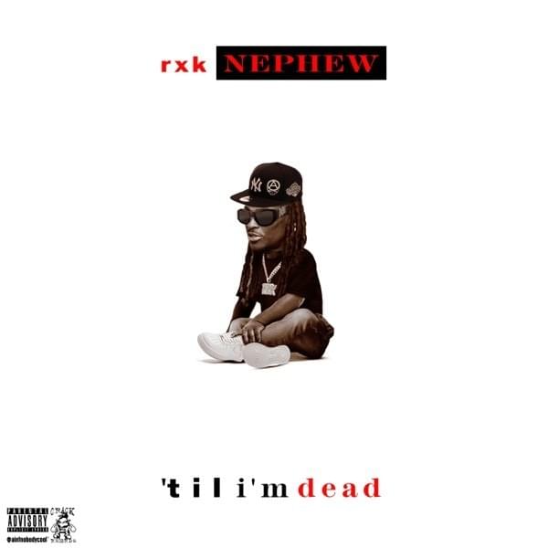 RXKNephew – Till I’m Dead 2 [Album] 1