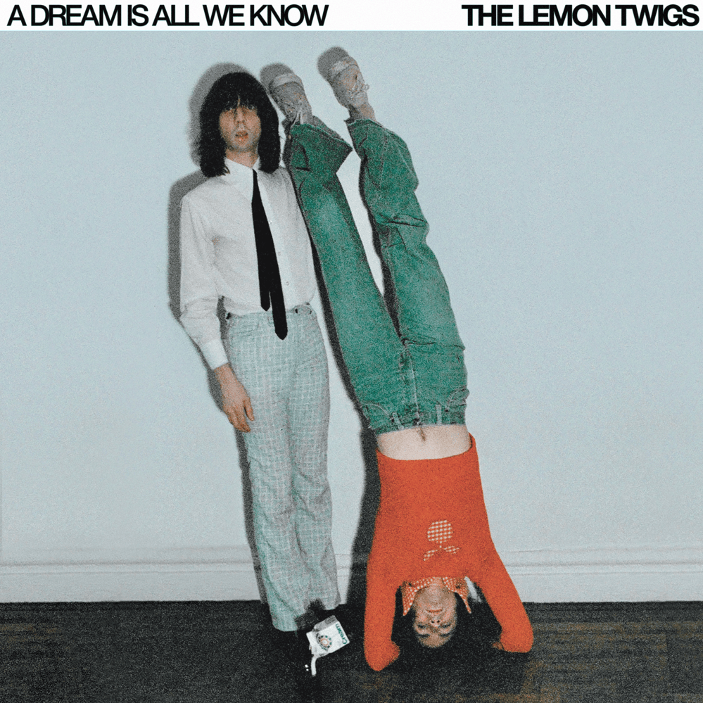 The Lemon Twigs – A Dream Is All We Know [Album] 3