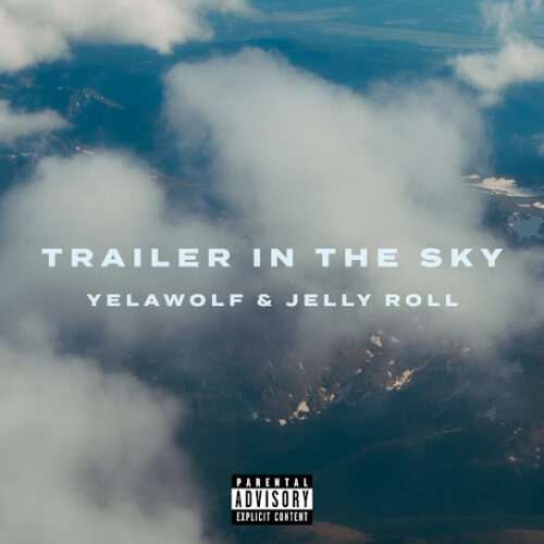 Yelawolf – Trailer in the Sky Ft. Jelly Roll 3