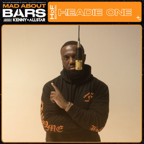 Headie One – Mad About Bars HoF Edition Ft. Mixtape Madness & Kenny Allstar 4