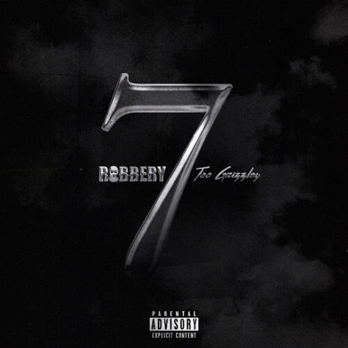 Tee Grizzley – Robbery 7 3