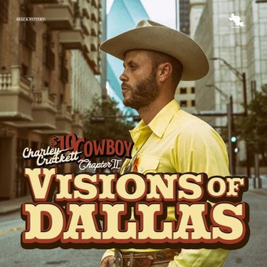 Charley Crockett – Visions of Dallas [Album] 1