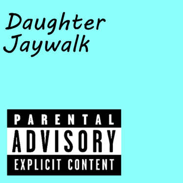 Jaywalk Daughter Zip Download