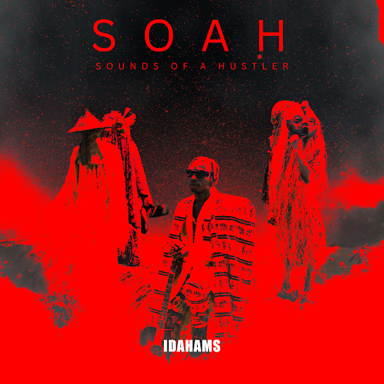 Idahams – SOAH (Sounds Of A Hustler) [Album] 1