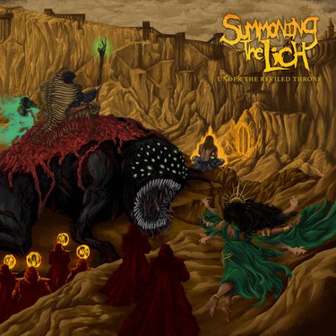 Summoning The Lich – Under the Reviled Throne [Album] 1