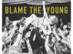 October Drift – Blame The Young [Album] 1