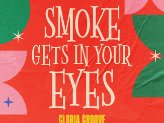 Gloria Groove Smoke Gets in Your Eyes Mp3 Download