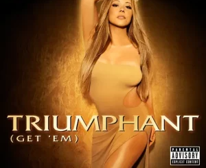 Mariah Carey Triumphant (Get ‘Em) Mp3 Download