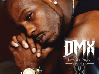 DMX Let Us Pray: Chapter X Album Zip Download