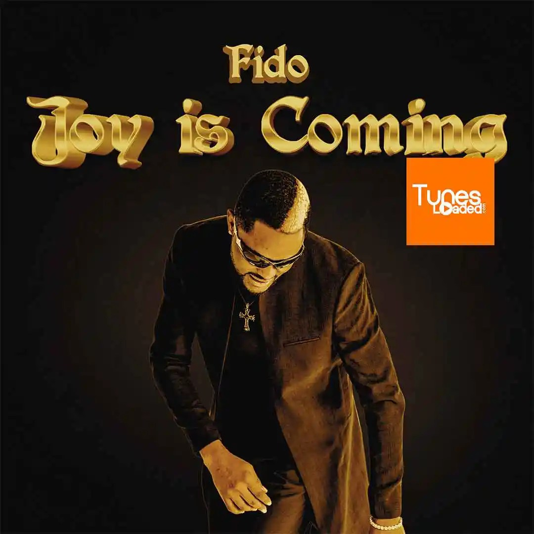 Fido Joy Is Coming Mp3