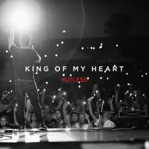 Kutless King of My Heart Mp3