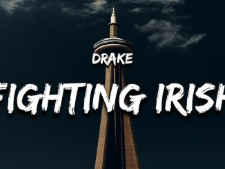 Drake – Fighting Irish Freestyle 2